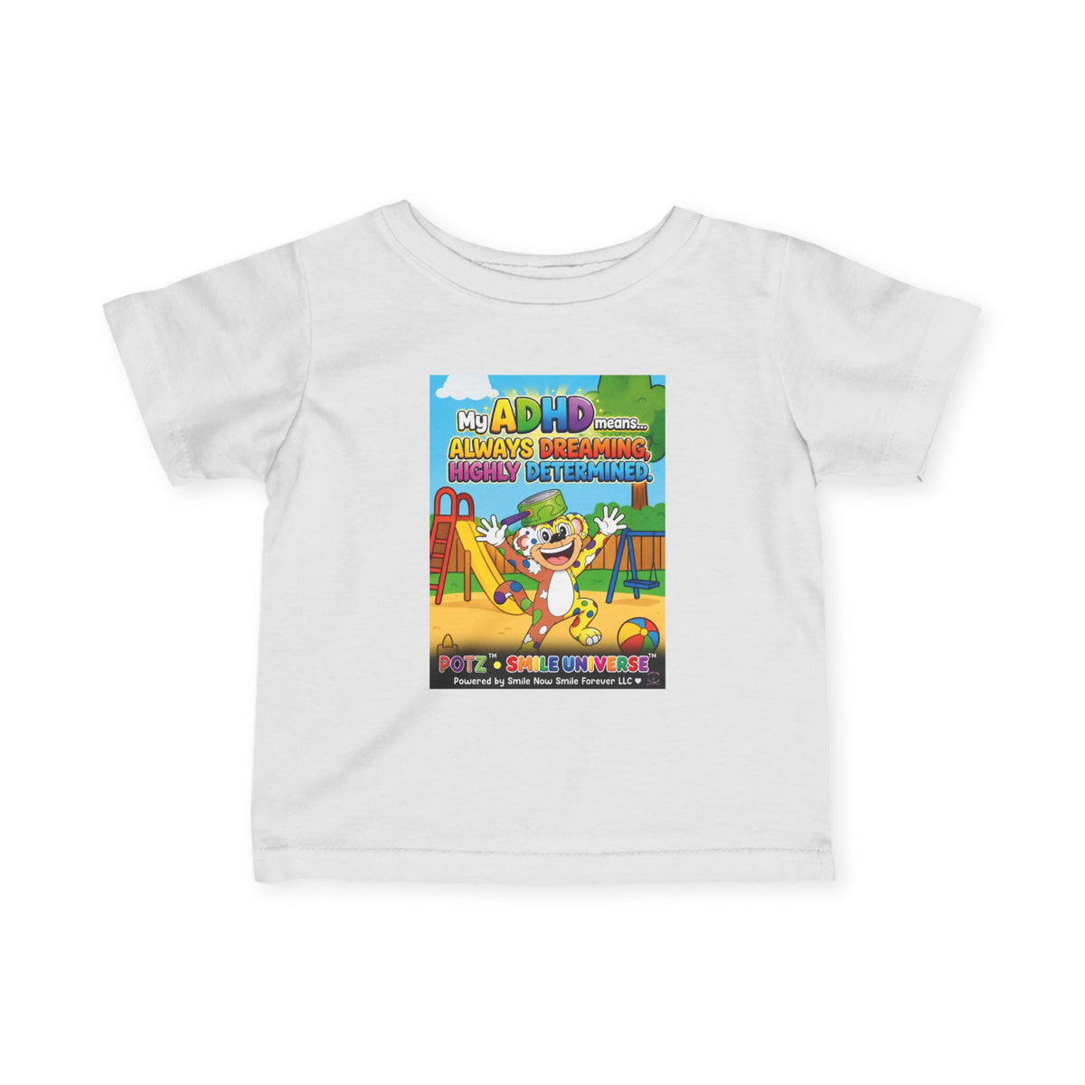 Potz™ Infant Fine Jersey Tee – "My ADHD Means Always Dreaming, Highly Determined" Graphic Tee | Smile Universe Collection