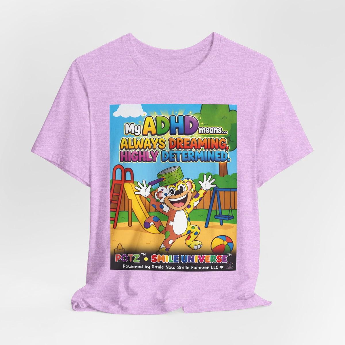 Potz™ Unisex Jersey Short Sleeve Tee – "My ADHD Means Always Dreaming, Highly Determined" Graphic Tee | Smile Universe Collection