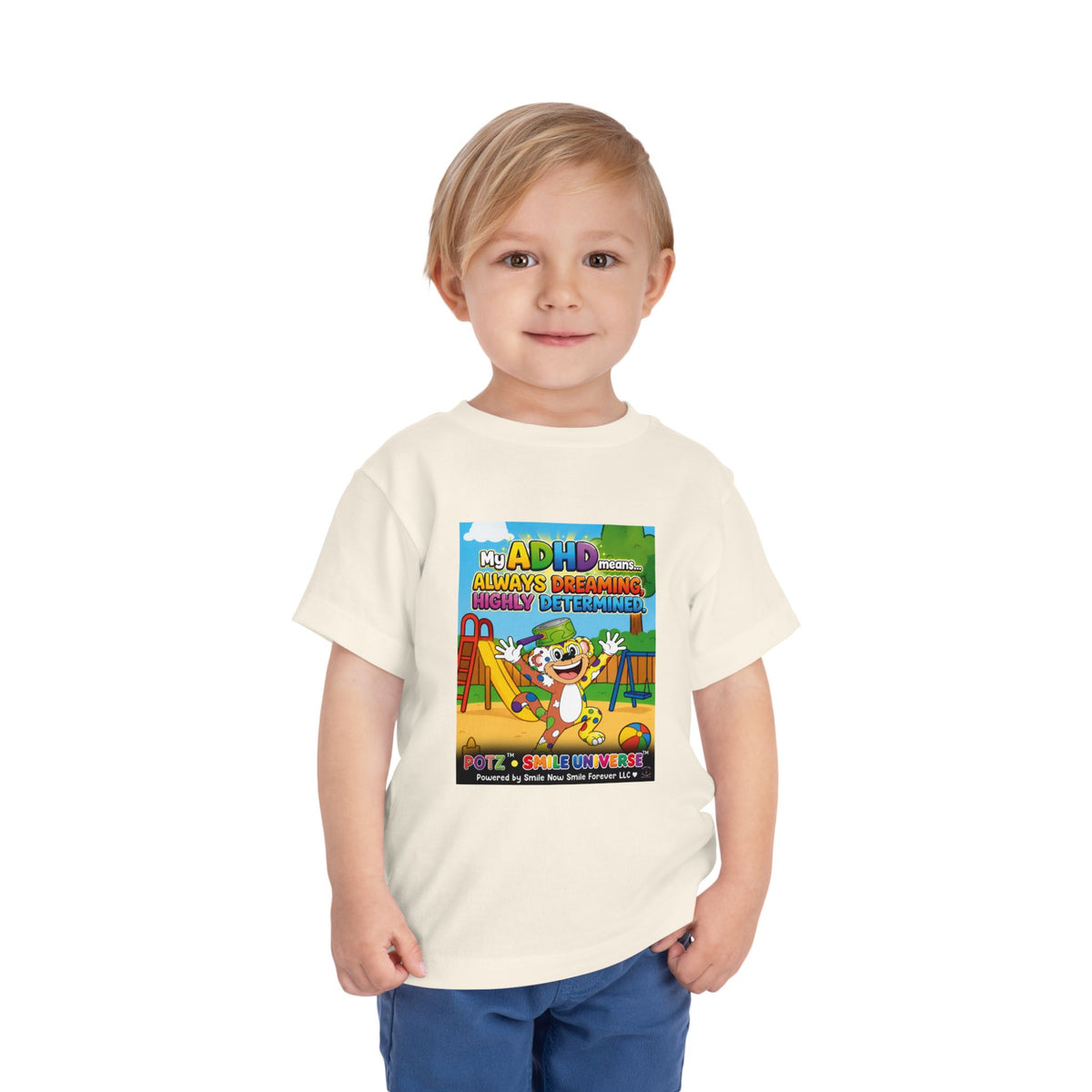 Potz™ Toddler Short Sleeve Tee – "My ADHD Means Always Dreaming, Highly Determined" Graphic Tee | Smile Universe Collection