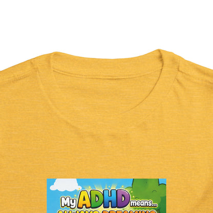 Potz™ Toddler Short Sleeve Tee – "My ADHD Means Always Dreaming, Highly Determined" Graphic Tee | Smile Universe Collection