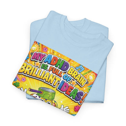 Potz™ Unisex Heavy Cotton™ Tee – "My ADHD Brain is Full of Brilliant Ideas!" Graphic Tee | Smile Universe Collection