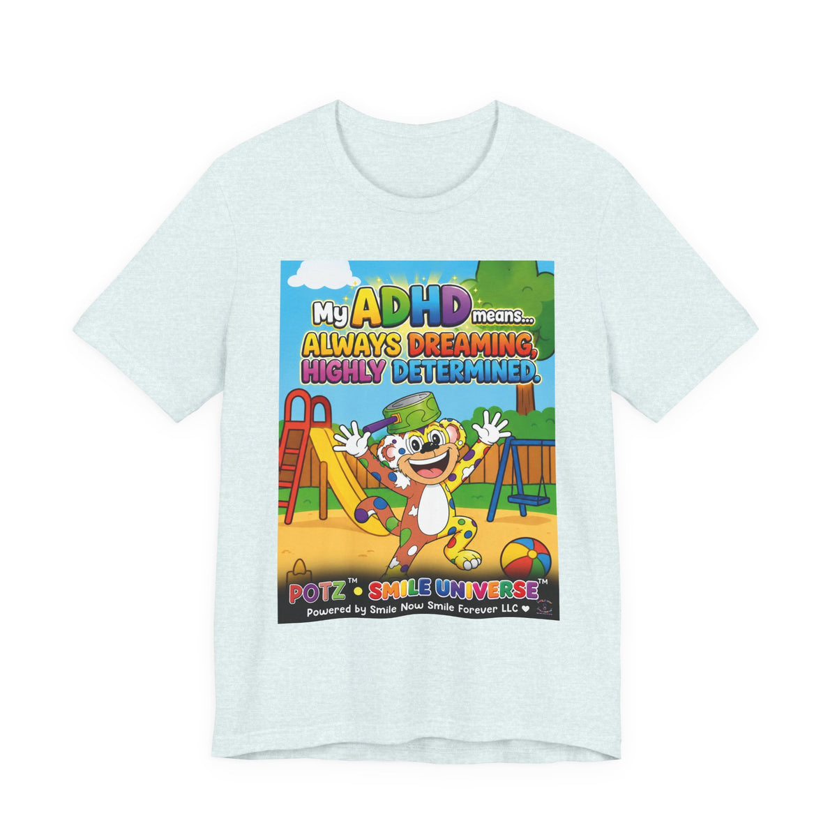 Potz™ Unisex Jersey Short Sleeve Tee – "My ADHD Means Always Dreaming, Highly Determined" Graphic Tee | Smile Universe Collection