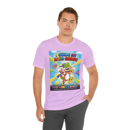 Potz™ Unisex Jersey Short Sleeve Tee – "I Guide My ADHD Energy!" Graphic Tee | Smile Universe Collection