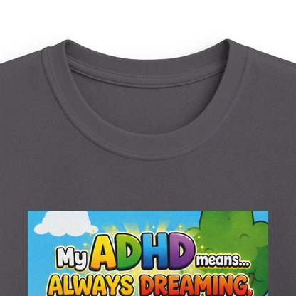 Potz™ Kids Softstyle Tee – "My ADHD Means Always Dreaming, Highly Determined" Graphic Tee | Smile Universe Collection