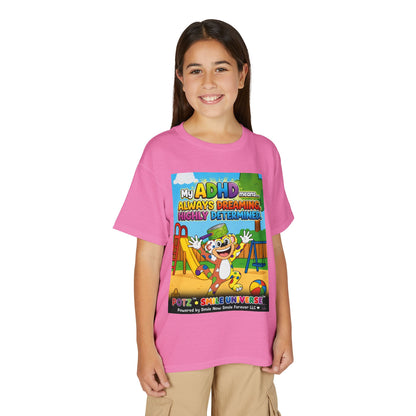 Potz™ Youth DryBlend® T-Shirt – "My ADHD Means Always Dreaming, Highly Determined" Graphic Tee | Smile Universe Collection
