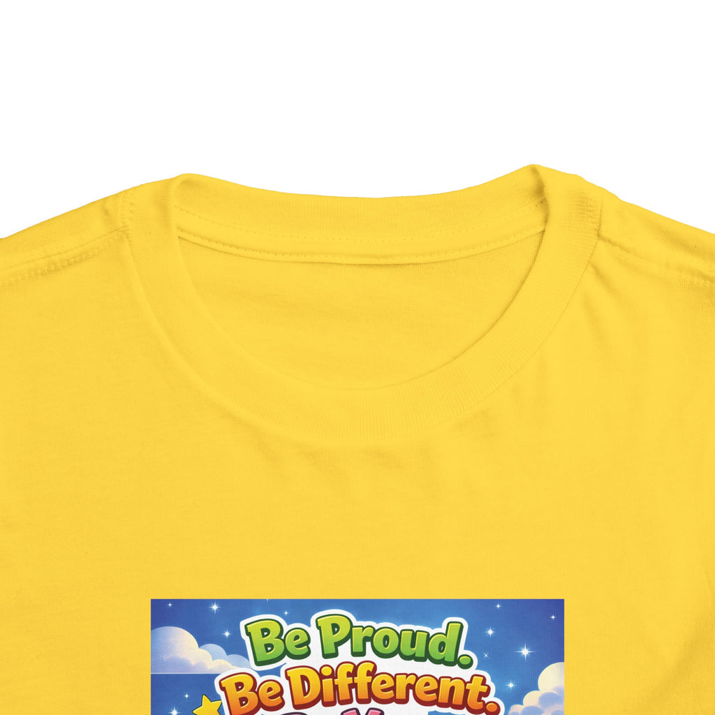TuBz™ "Be Proud. Be Different. Be You." Toddler T- Shirt - Inspirational Kids Tee