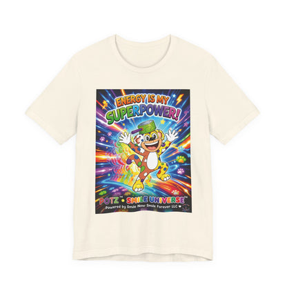 Potz™ Unisex Jersey Short Sleeve Tee – "Energy is My Superpower!" Graphic Tee | Smile Universe Collection