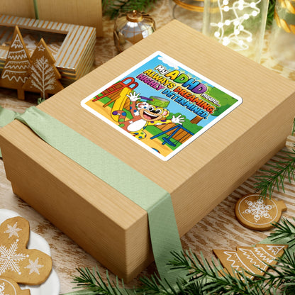 Potz™ Kiss-Cut Stickers – "My ADHD Means Always Dreaming, Highly Determined" Graphic | Smile Universe Collection