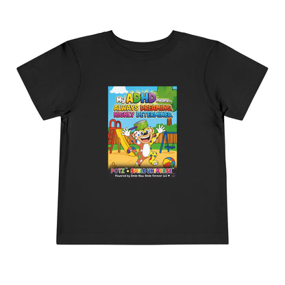 Potz™ Toddler Short Sleeve Tee – "My ADHD Means Always Dreaming, Highly Determined" Graphic Tee | Smile Universe Collection