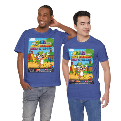 Potz™ Unisex Jersey Short Sleeve Tee – "My ADHD Means Always Dreaming, Highly Determined" Graphic Tee | Smile Universe Collection