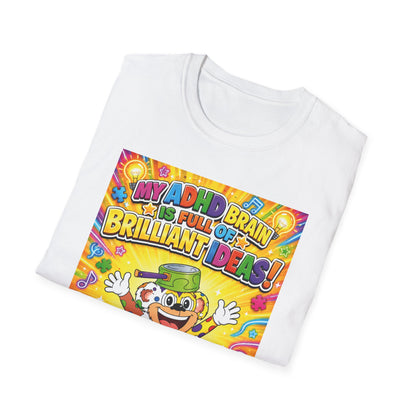 Potz™ Unisex Softstyle T-Shirt – "My ADHD Brain is Full of Brilliant Ideas!" Graphic Tee | Smile Universe Collection