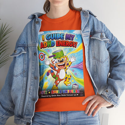 Potz™ Unisex Heavy Cotton™ Tee – "I Guide My ADHD Energy!" Graphic Tee | Smile Universe Collection