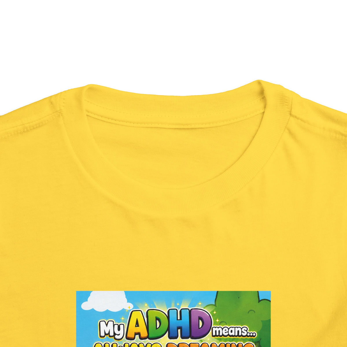 Potz™ Toddler Short Sleeve Tee – "My ADHD Means Always Dreaming, Highly Determined" Graphic Tee | Smile Universe Collection