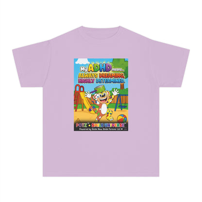 Potz™ Youth Midweight Tee – "My ADHD Means Always Dreaming, Highly Determined" Graphic Tee | Smile Universe Collection