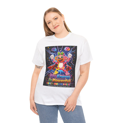 Panz™ Unisex Heavy Cotton™ Tee For Adult – "My Energy is Powerful" Graphic Tee | Smile Universe Collection