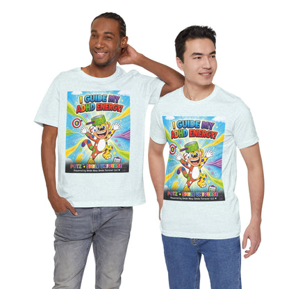 Potz™ Unisex Jersey Short Sleeve Tee – "I Guide My ADHD Energy!" Graphic Tee | Smile Universe Collection