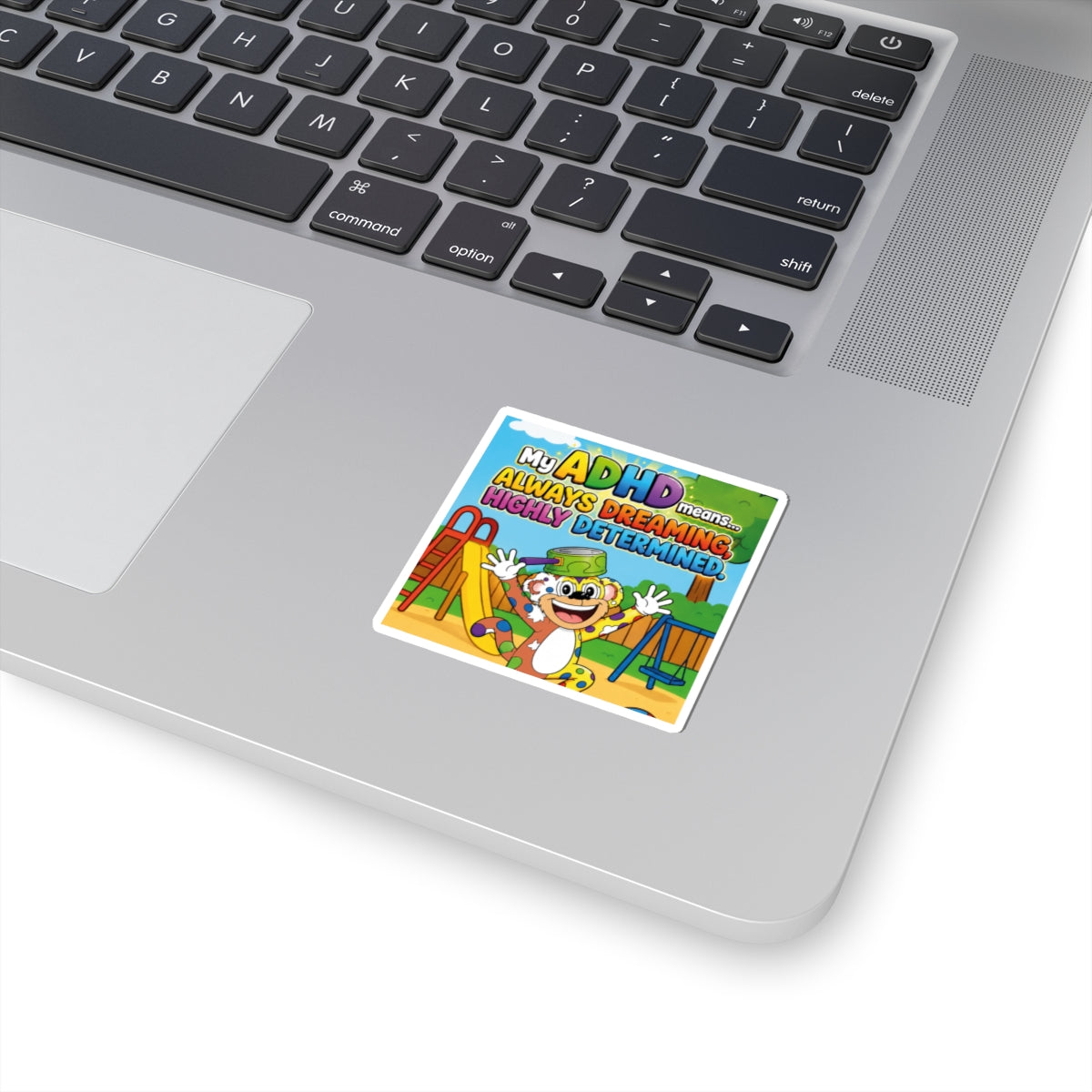 Potz™ Kiss-Cut Stickers – "My ADHD Means Always Dreaming, Highly Determined" Graphic | Smile Universe Collection