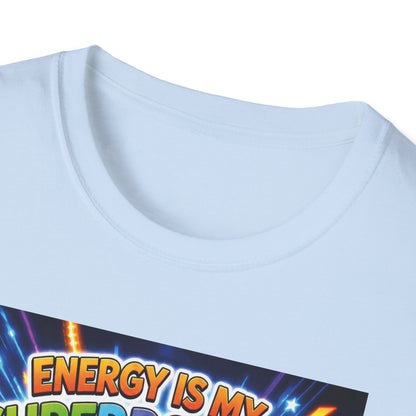 Potz™ Unisex Softstyle T-Shirt – "Energy is My Superpower!" Graphic Tee | Smile Universe Collection