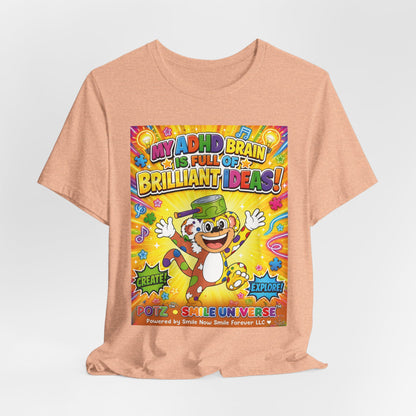 Potz™ Unisex Jersey Short Sleeve Tee – "My ADHD Brain is Full of Brilliant Ideas!" Graphic Tee | Smile Universe Collection