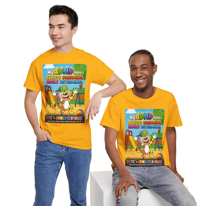 Potz™ Unisex Heavy Cotton™ Tee – "My ADHD Means Always Dreaming, Highly Determined" Graphic Tee | Smile Universe Collection