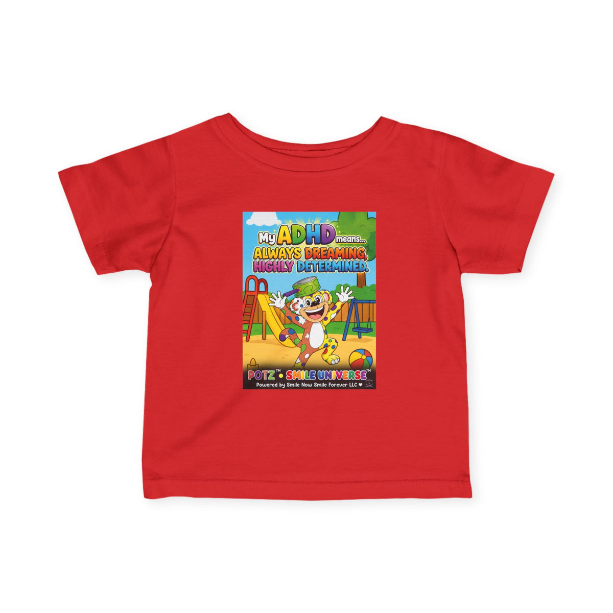 Potz™ Infant Fine Jersey Tee – "My ADHD Means Always Dreaming, Highly Determined" Graphic Tee | Smile Universe Collection