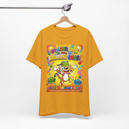 Potz™ Unisex Jersey Short Sleeve Tee – "My ADHD Brain is Full of Brilliant Ideas!" Graphic Tee | Smile Universe Collection