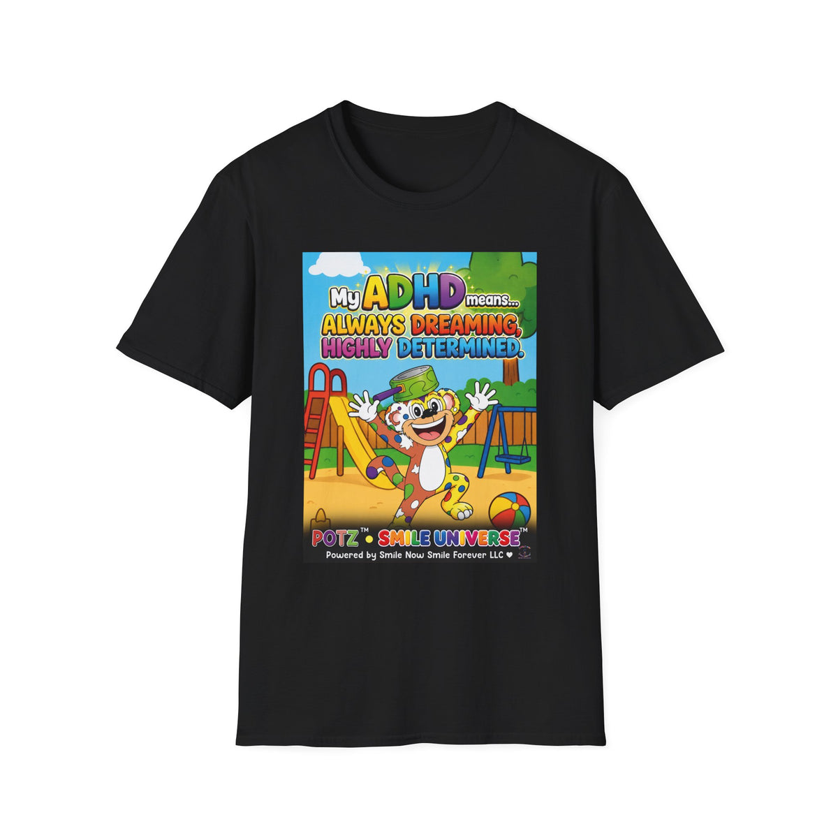 Potz™ Unisex Softstyle T-Shirt – "My ADHD Means Always Dreaming, Highly Determined" Graphic Tee | Smile Universe Collection