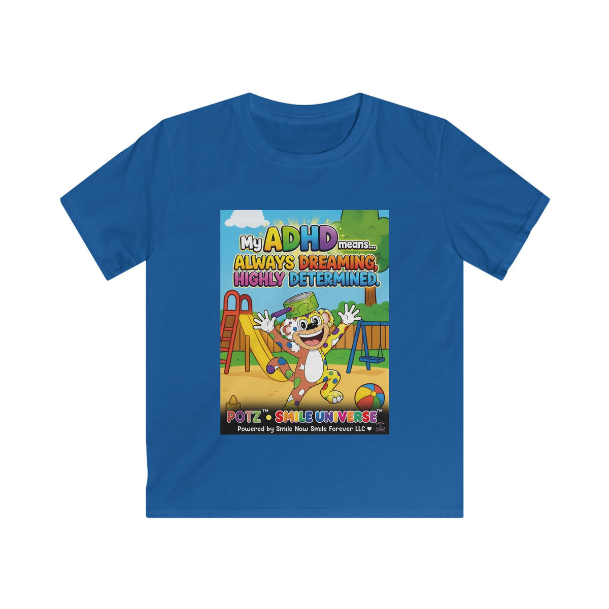 Potz™ Kids Softstyle Tee – "My ADHD Means Always Dreaming, Highly Determined" Graphic Tee | Smile Universe Collection