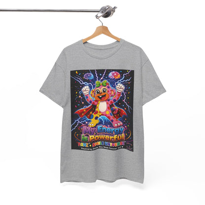 Panz™ Unisex Heavy Cotton™ Tee For Adult – "My Energy is Powerful" Graphic Tee | Smile Universe Collection