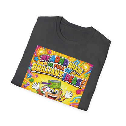 Potz™ Unisex Softstyle T-Shirt – "My ADHD Brain is Full of Brilliant Ideas!" Graphic Tee | Smile Universe Collection