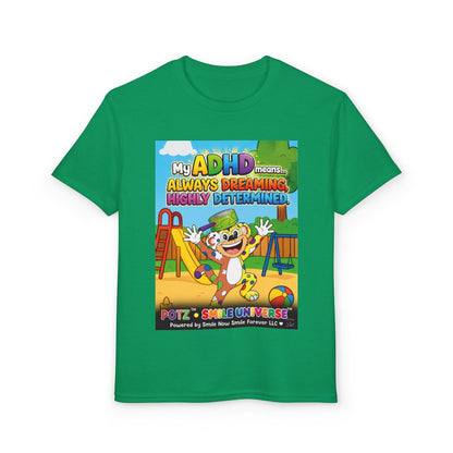 Potz™ Youth DryBlend® T-Shirt – "My ADHD Means Always Dreaming, Highly Determined" Graphic Tee | Smile Universe Collection