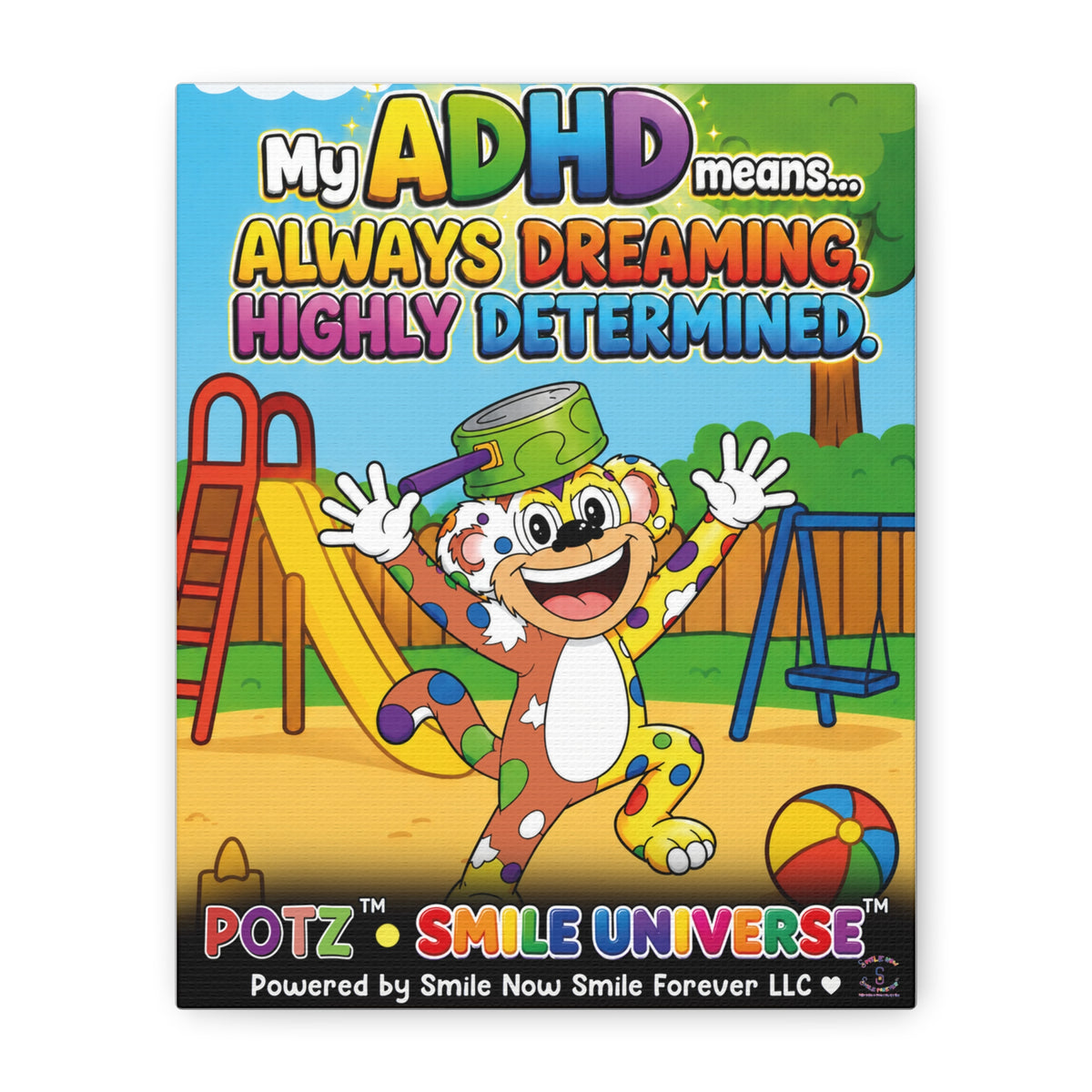 Potz™ Matte Canvas, Stretched 1.25" – "My ADHD Means Always Dreaming, Highly Determined" Graphic Wall Art | Smile Universe Collection