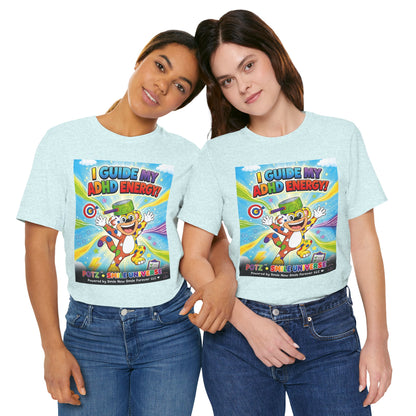Potz™ Unisex Jersey Short Sleeve Tee – "I Guide My ADHD Energy!" Graphic Tee | Smile Universe Collection