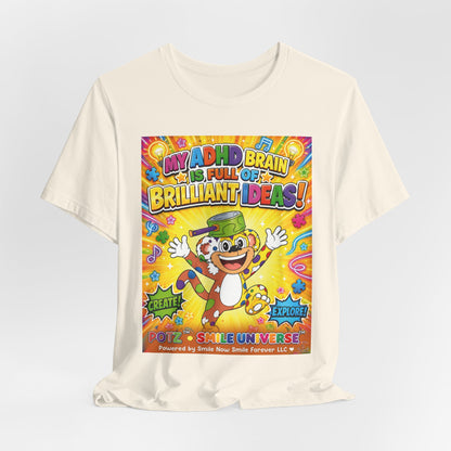 Potz™ Unisex Jersey Short Sleeve Tee – "My ADHD Brain is Full of Brilliant Ideas!" Graphic Tee | Smile Universe Collection
