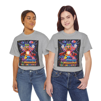 Panz™ Unisex Heavy Cotton™ Tee For Adult – "My Energy is Powerful" Graphic Tee | Smile Universe Collection