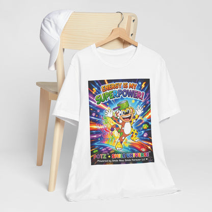 Potz™ Unisex Jersey Short Sleeve Tee – "Energy is My Superpower!" Graphic Tee | Smile Universe Collection