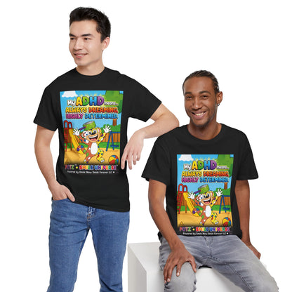 Potz™ Unisex Heavy Cotton™ Tee – "My ADHD Means Always Dreaming, Highly Determined" Graphic Tee | Smile Universe Collection