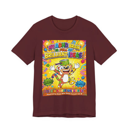 Potz™ Unisex Jersey Short Sleeve Tee – "My ADHD Brain is Full of Brilliant Ideas!" Graphic Tee | Smile Universe Collection