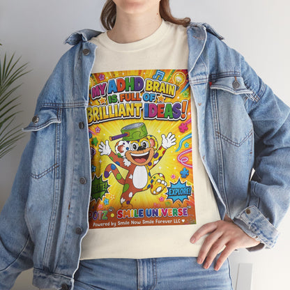 Potz™ Unisex Heavy Cotton™ Tee – "My ADHD Brain is Full of Brilliant Ideas!" Graphic Tee | Smile Universe Collection