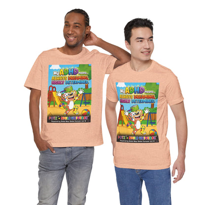 Potz™ Unisex Jersey Short Sleeve Tee – "My ADHD Means Always Dreaming, Highly Determined" Graphic Tee | Smile Universe Collection