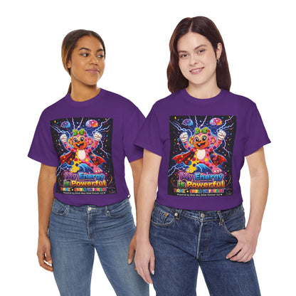 Panz™ Unisex Heavy Cotton™ Tee For Adult – "My Energy is Powerful" Graphic Tee | Smile Universe Collection