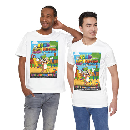 Potz™ Unisex Jersey Short Sleeve Tee – "My ADHD Means Always Dreaming, Highly Determined" Graphic Tee | Smile Universe Collection