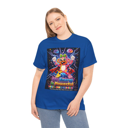 Panz™ Unisex Heavy Cotton™ Tee For Adult – "My Energy is Powerful" Graphic Tee | Smile Universe Collection