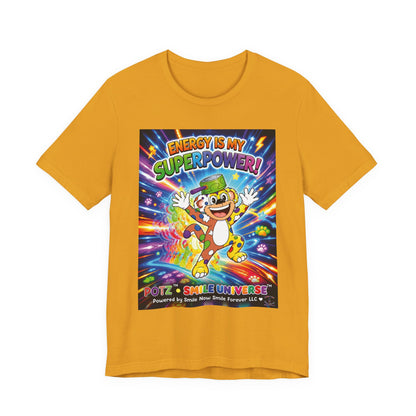 Potz™ Unisex Jersey Short Sleeve Tee – "Energy is My Superpower!" Graphic Tee | Smile Universe Collection