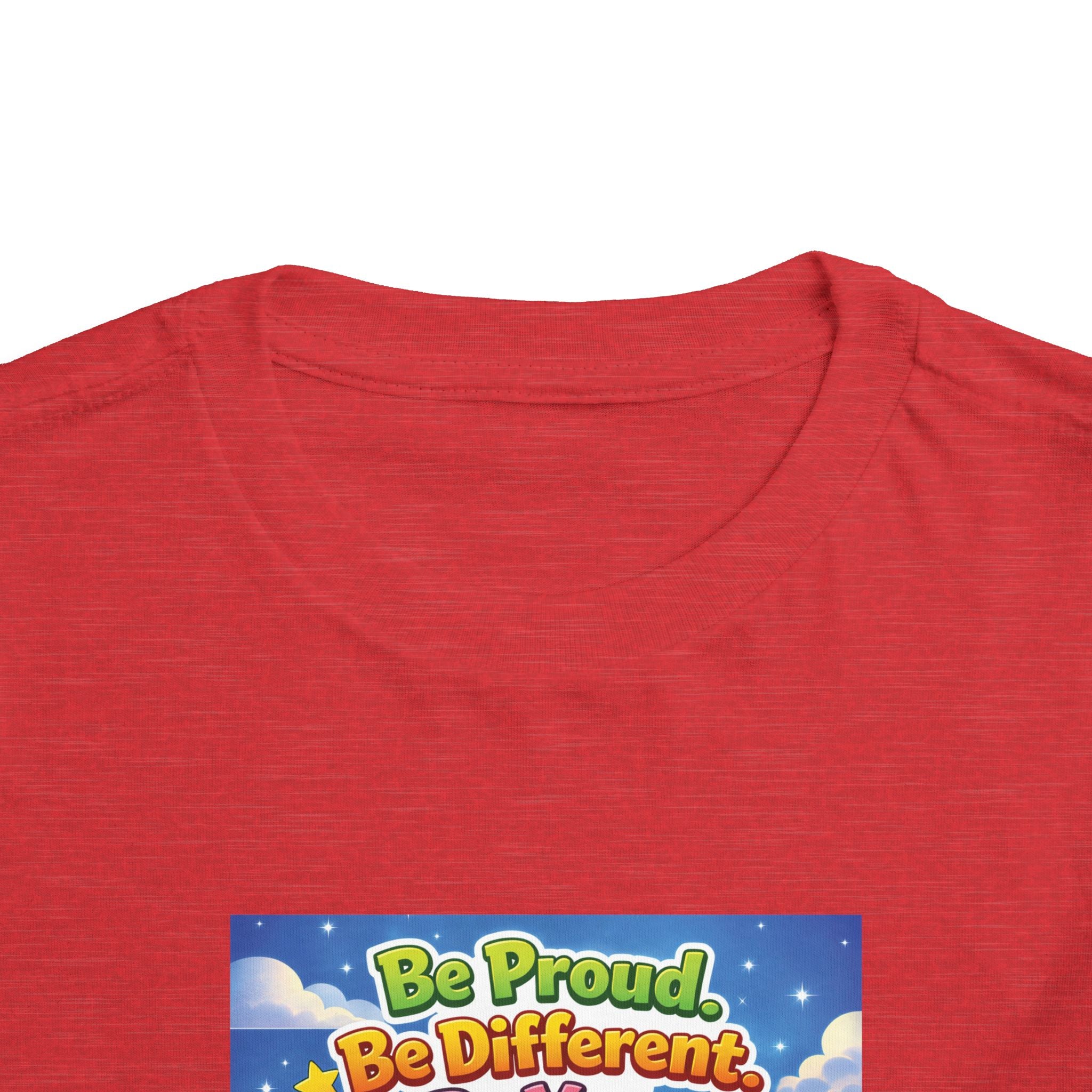 TuBz™ "Be Proud. Be Different. Be You." Toddler T- Shirt - Inspirational Kids Tee