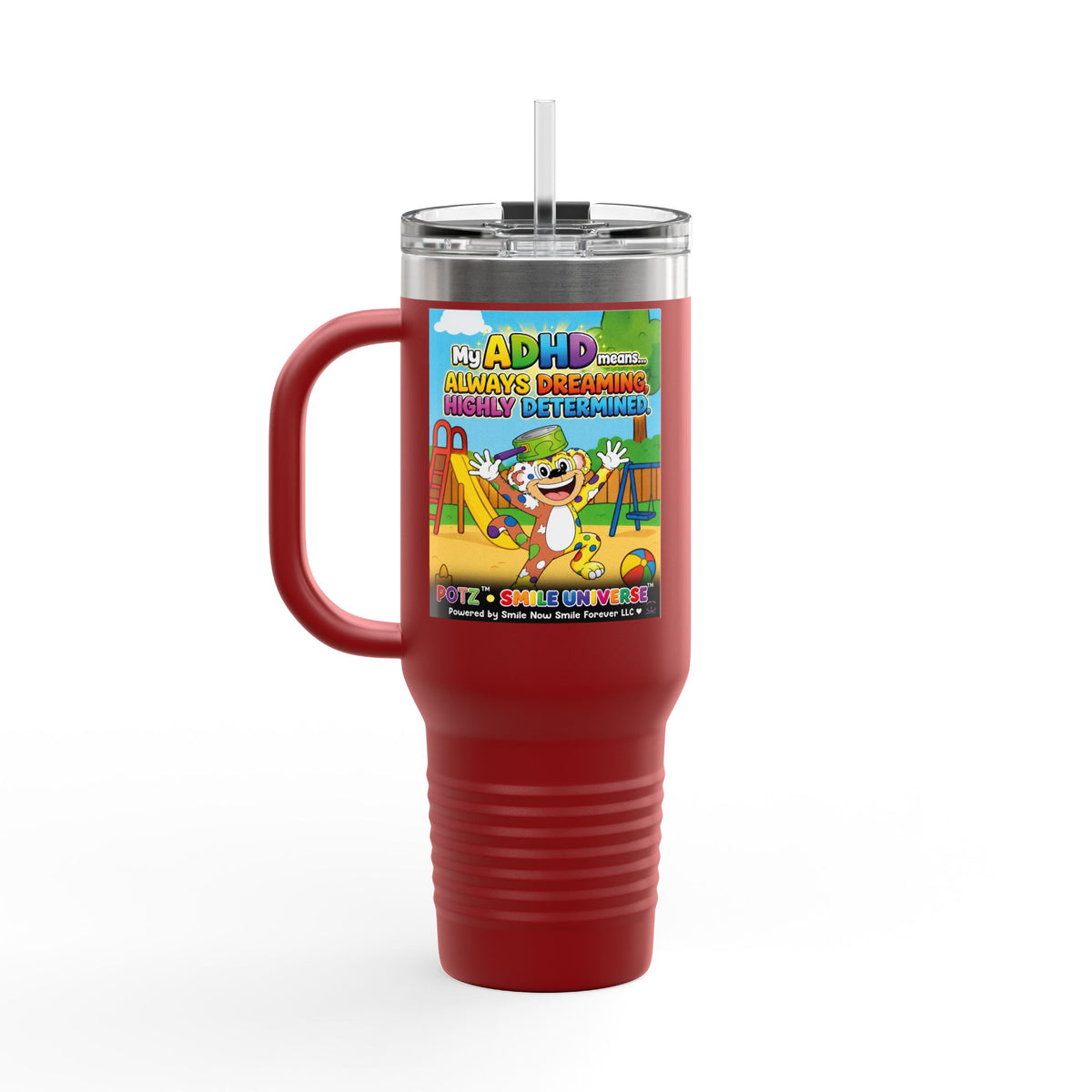 Potz™ Insulated Travel Mug 40oz – "My ADHD Means Always Dreaming, Highly Determined" Graphic Tumbler | Smile Universe Collection