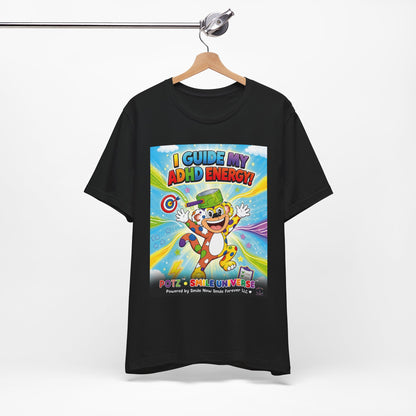 Potz™ Unisex Jersey Short Sleeve Tee – "I Guide My ADHD Energy!" Graphic Tee | Smile Universe Collection