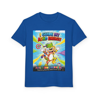 Potz™ Youth DryBlend® T-Shirt – "I Guide My ADHD Energy!" Graphic Tee | Smile Universe Collection