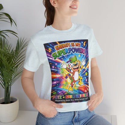 Potz™ Unisex Jersey Short Sleeve Tee – "Energy is My Superpower!" Graphic Tee | Smile Universe Collection