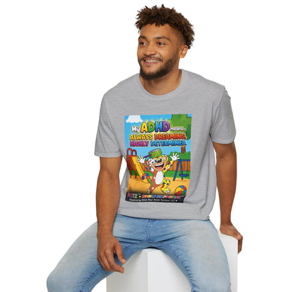 Potz™ Unisex Softstyle T-Shirt – "My ADHD Means Always Dreaming, Highly Determined" Graphic Tee | Smile Universe Collection